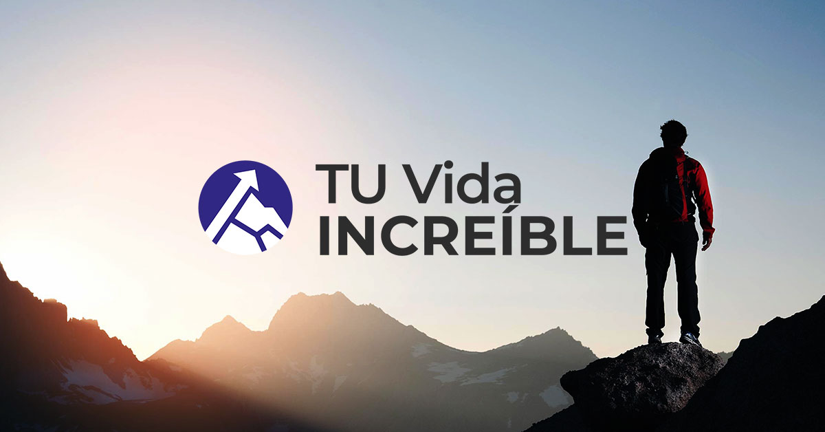 Programa TU Vida INCREÍBLE