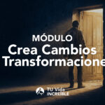 Módulo: Crea Cambios y Transformaciones